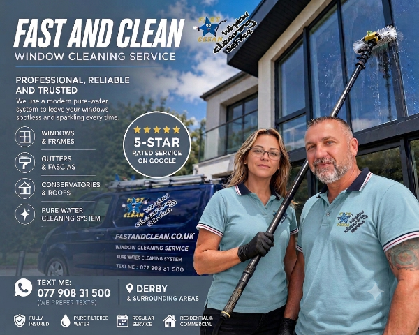 Fast and Clean team – professional window cleaning service in Derby